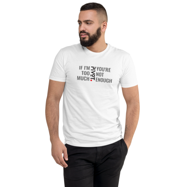 Men's Too Much T-shirt